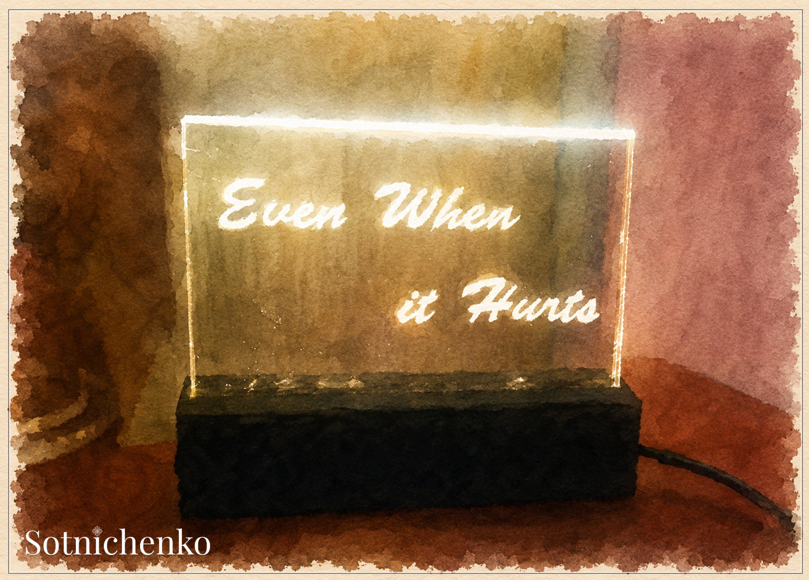 Even When It Hurts — Inspirational Printable Postcard